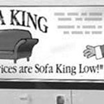 Gotta love ads that are Sofa King funny